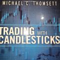 Trading with Candlesticks: Visual Tools for Improved Technical Analysis and Timing Book by Michael C. Thomsett. 