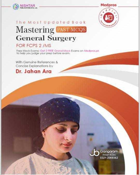 Mastering Past MCQs General Surgery For FCPS 2 MCQs By Dr Jahan Ara ...