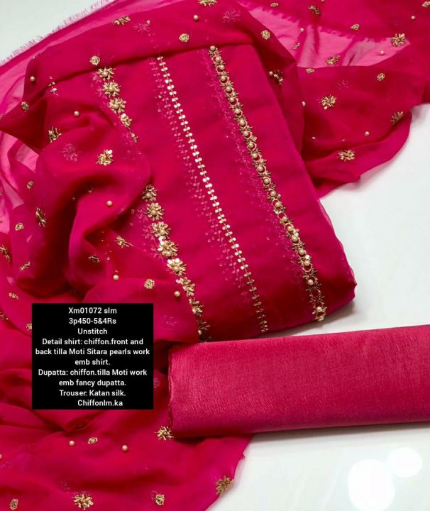 W shirt: chiffon.front and back tilla Moti Sitara pearls work emb shirt.
Dupatta: chiffon.tilla Moti work emb fancy dupatta.
Trouser: Katan silk.
        Chiffonlm.ka