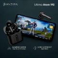 Ultima Atom 192 – Bluetooth Wireless Earbuds | 42H Playtime | Beast Mode 60ms | ENx Mic | ASAP Charge | IPX4. 