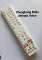 changhong ruba LED,LCD smart without voice remote control. 