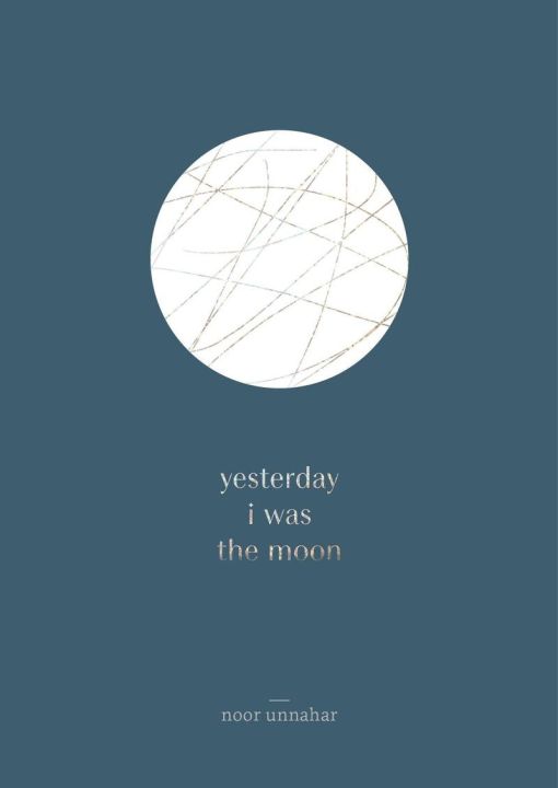 Yesterday i was the Moon book by Noor Unnahar