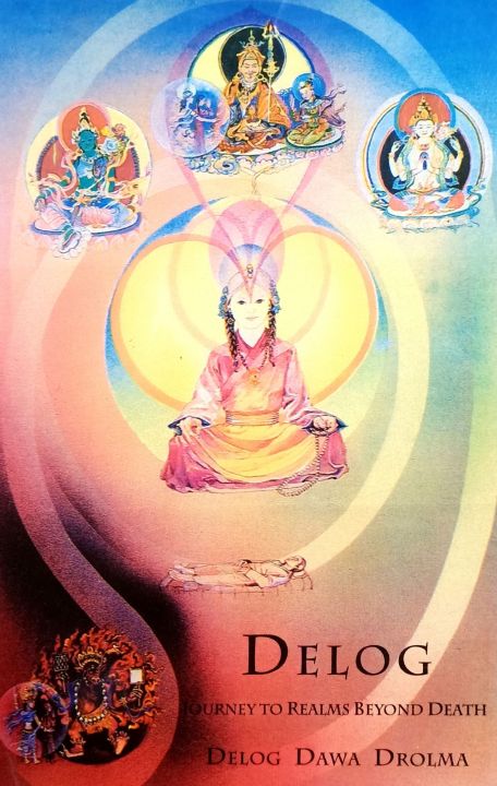Delog Dawa Drolma Delog Journey To Realms Beyond Death | Daraz.com.np