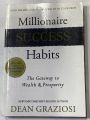Millionaire success habits by dean graziosi. 