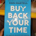 Buy Back Your Time By Dan Martell. 