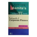Asmita's A Complete TU Solution For BBS 4th Year || Finance Group || English Medium || All Subjects || New Edition 2082. 