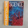 ENCYLOPEDIA OF SCIENCE  BY MILE KELLY. 