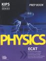 Kips Physics ECAT Prep book / Kips Entry Test Series Physics ECAT Preparation books 2026 Edition. 