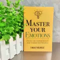 Master Your Emotions By Thibaut Meurisse Inspirational Literature Works To Control Emotions Novel Book. 