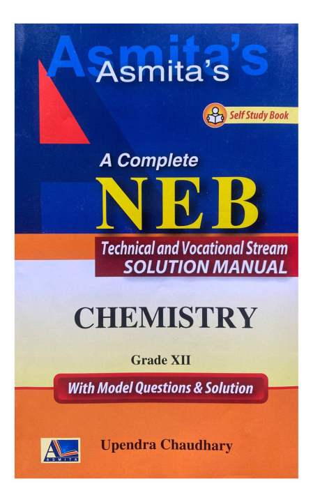 Asmita’s Chemistry (Technical & Vocational Stream) - A Complete NEB ...