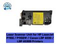 Laser Scanner Unit for HP LaserJet P1102 / P1102W / Canon LBP 6030 / LBP 6030B Printers. 