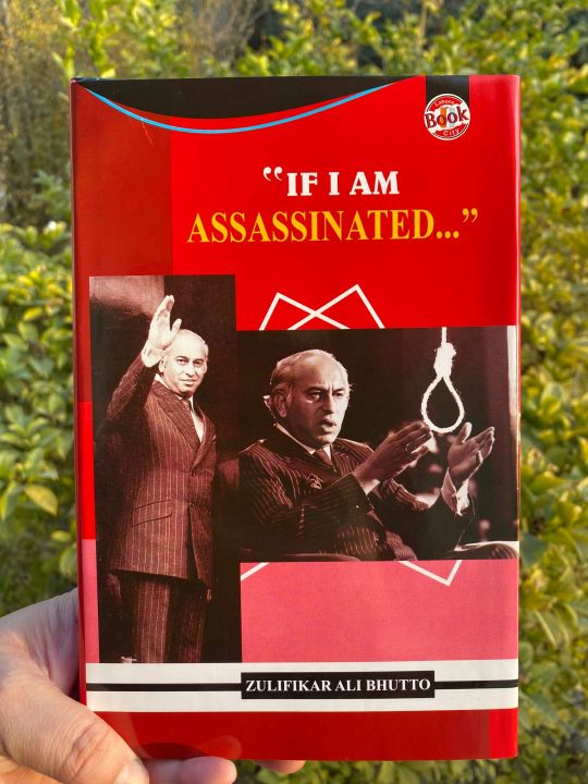 If I Am Assassinated by Zulfikar Ali Bhutto (Original)
