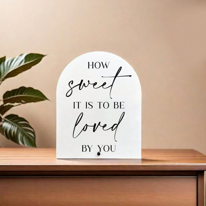 How%20sweet%20it%20is%20to%20be%20loved%20by%20you%20acrylic%20sign,%20Dessert%20bar%20sign,%20Dessert%20Sign%20for%20Wedding%20&%20Party%20-%20Image%202