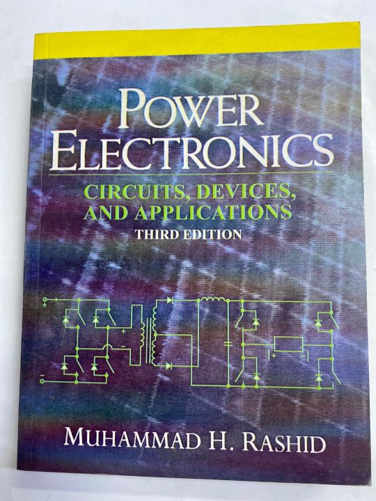 POWER ELECTRONICS CIRCUT DEVICES AND APPLICATIONS 3rd EDITION BY MUHAMMAD H RASHID