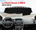 For Ford Focus 3 MK3 2012 2013 2014 2015 2016 2017 2018 Dash Mat Anti-UV Carpets Car Accessories Car Dashboard Cover.