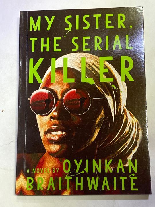 thumbnail image 2 of My Sister, The Serial Killer: A Novel By Oyinkan Braithwaite - Paperback, Good Condition 2 of 5