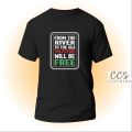 From The River To The Sea Palestine Will Be Free Round Neck Printed t-shirt For Men & Women. 
