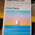 Read Write Own Building The Next Era of The Internet By Chris Dixon. 
