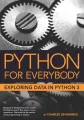 Python for Everybody: Exploring Data in Python 3. 