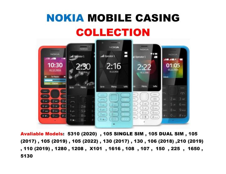 Nokia Mobile Casing  Available Models :5310 (2020) , 105 SINGLE SIM , 105 DUAL SIM , 105 (2017) , 105 (2019) , 105 (2022) , 130 (2017) , 130 , 106 (2018) , 210 (2019) , 110 (2019) , 1280 , 1208 , X101 , 1616 , 108 , 107 , 150 , 225 , 1650 , 5130