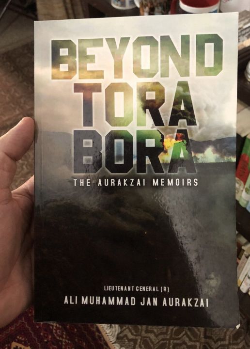 Beyond Tora Bora Beyond Tora Bora: The Aurakzai Memoirs