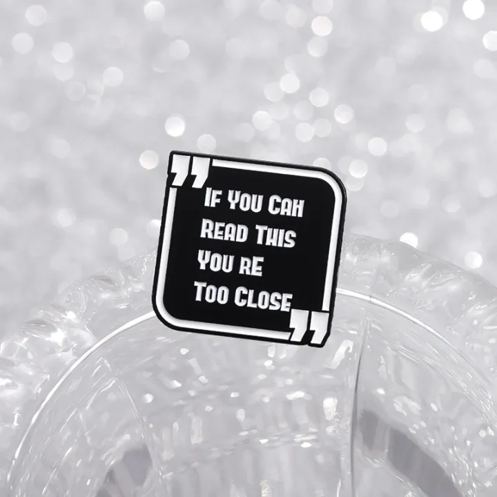 Funny%20Phrase%20Brooch%20Enamel%20Pins%20If%20You%20Can%20Read%20This%20You're%20Too%20Close%20Brooches%20Backpack%20Lapel%20Badge%20Jewelry%20%20for%20Friends%20-%20Image%207