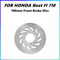 Motorcycle Front Brake Disc Rotor For Honda Beat FI 110 190MM modification Floating disc brake. 