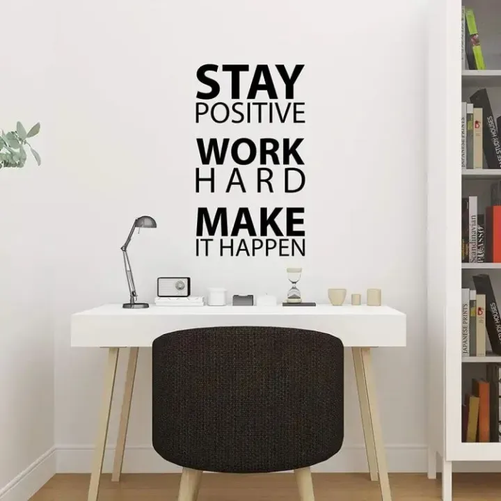 Stay Positive Work Hard Make it Happen Wall Sticker Inspirational Wall ...