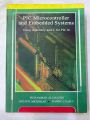 PIC MICROCONTROLLER AND EMBEDDED SYSTEM BY MUHAMMAD ALI MAZIDI. 