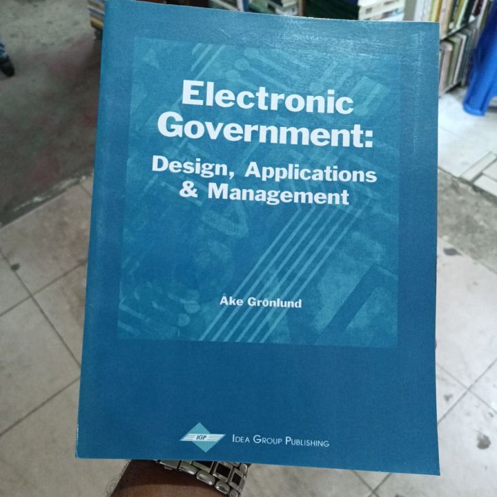 Electronic Government: Design, Applications, and Management

Book by Ake Grönlund
