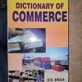 Dictionary of Commerce By B.N. Ahuja. 