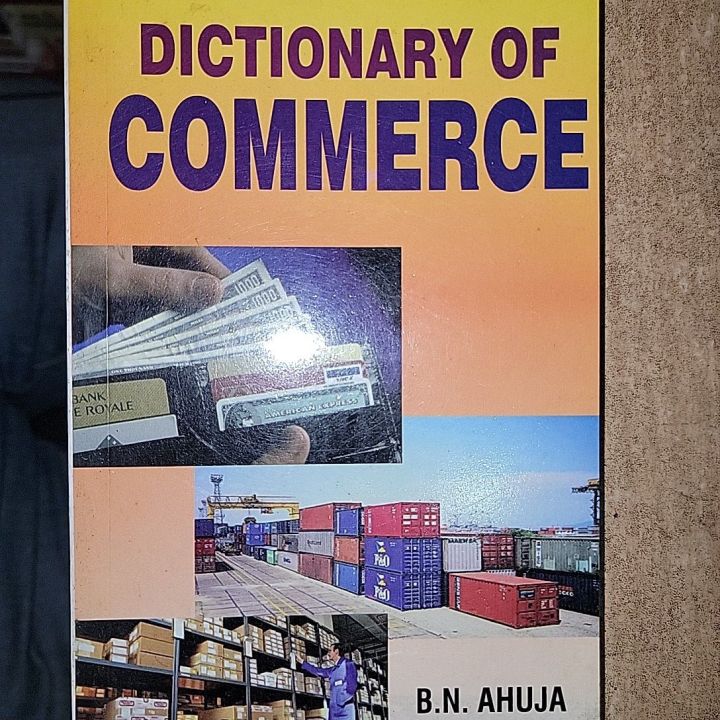 Dictionary of Commerce By B.N. Ahuja