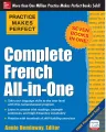 Practice Makes Perfect: Complete French All-in-One

Book by Annie Heminway. 