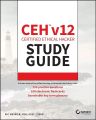 CEH v12 Certified Ethical Hacker Study Guide with 750 Practice Test Questions (Sybex Study Guide). 