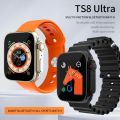 T8s Series  T8s Ultra Smart Watch For Men Women " Full Touch Bluetooth Call Smartwatch Men Women Ultra Watch / T8s Ultra Smart Watch. 