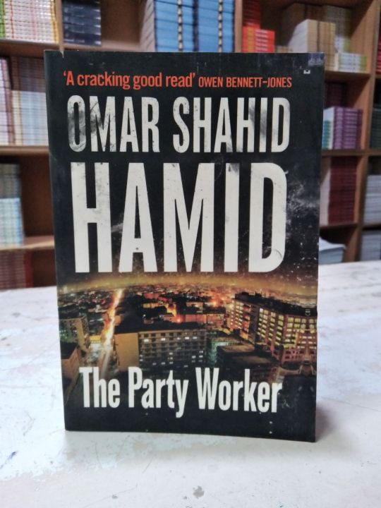 The party worker by omar shahid hamid