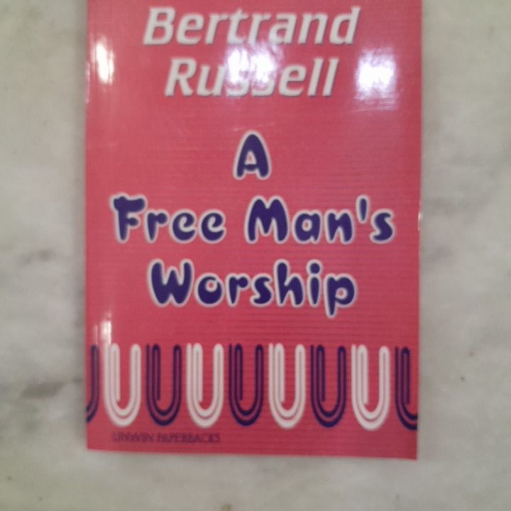 A FREE MANS WORSHIP BY BERTRAND RUSSELL