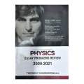 PHYSICS BOOK A/L - ESSAY PROBLEMS REVIEW 2000-2021 G.C.E Advance Level Examination with all the practicals Thushara Samarawickrama Science Stream A/L. 