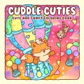 CUDDLE CUTIES Bold-easy Patterns Coloring Book for Adults Cute Drawing Book Perfect Gift for Party and Birthday. 