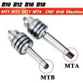 MTA MTB MT1 MT2 MT3 MT4 B10 B12 B16 B18 0.6-6/1-10/1-13/3-16/5-20mm Morse Tapper Shank Drill Chuck Arbor Lathe CNC Drill Machine. 