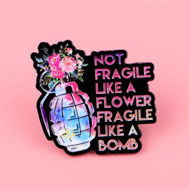 Not%20Fragile%20Like%20A%20Flower%20Brooches%20For%20Women%20Feminism%20Enamel%20Pin%20Metal%20Badge%20Jewelry%20Clothing%20Backpack%20Accessories%20Friends%20Gift%20-%20Image%205