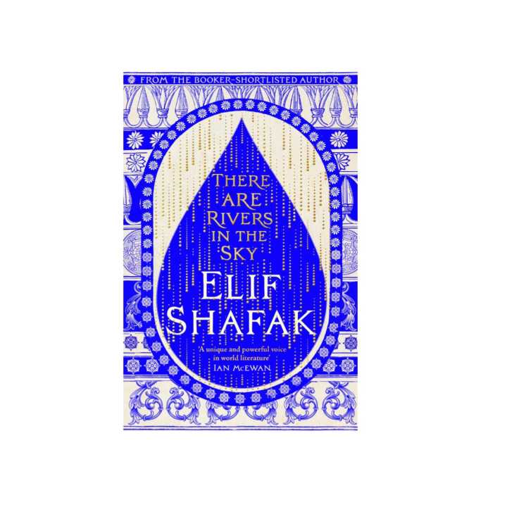 There Are Rivers in the Sky a Novel Book by Elif Shafak | Daraz.pk