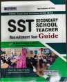 SST SECONDARY SCHOOL TEACHER Recruitment Test Guide - Selection Procedure, Syllabus & Fully Solved Mcqs Papers. 