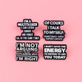 ENERGY Quotations Enamel Pin Cartoon Badges Adult Brooch Lapel Pins for Hats Backpacks Clothes Scarf Jewelry  for Friends. 