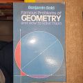 Famous Problems of Geometry And How to Solve Them By Benjamin Bold. 