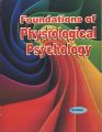 Foundation of Physiological Psychology 7th Edition by Neil R Carlson / Foundation of Physiological Psychology book. 