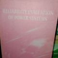 RELIABILITY EVALUATION OF POWER SYSTEMS. 