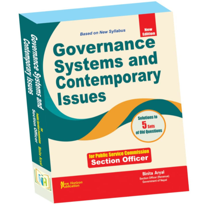Governance Systems and Contemporary Issues By Binita Aryal | Edition 2081 | For Section Officer 2nd & 3rd Paper | New Horizon
