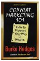 Copycat Marketing 101 by Burke Hedges. 