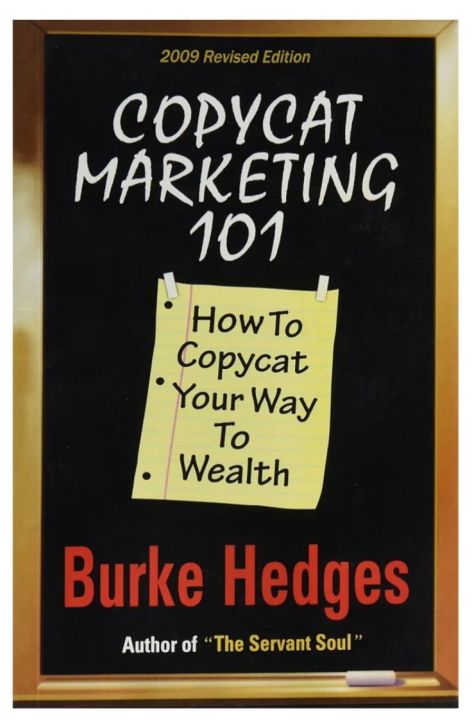 Copycat Marketing 101 by Burke Hedges